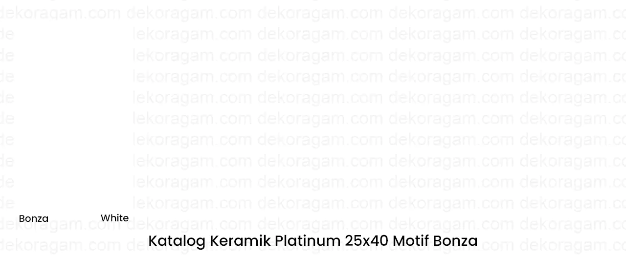 Katalog Keramik Platinum 25x40 Motif Bonza